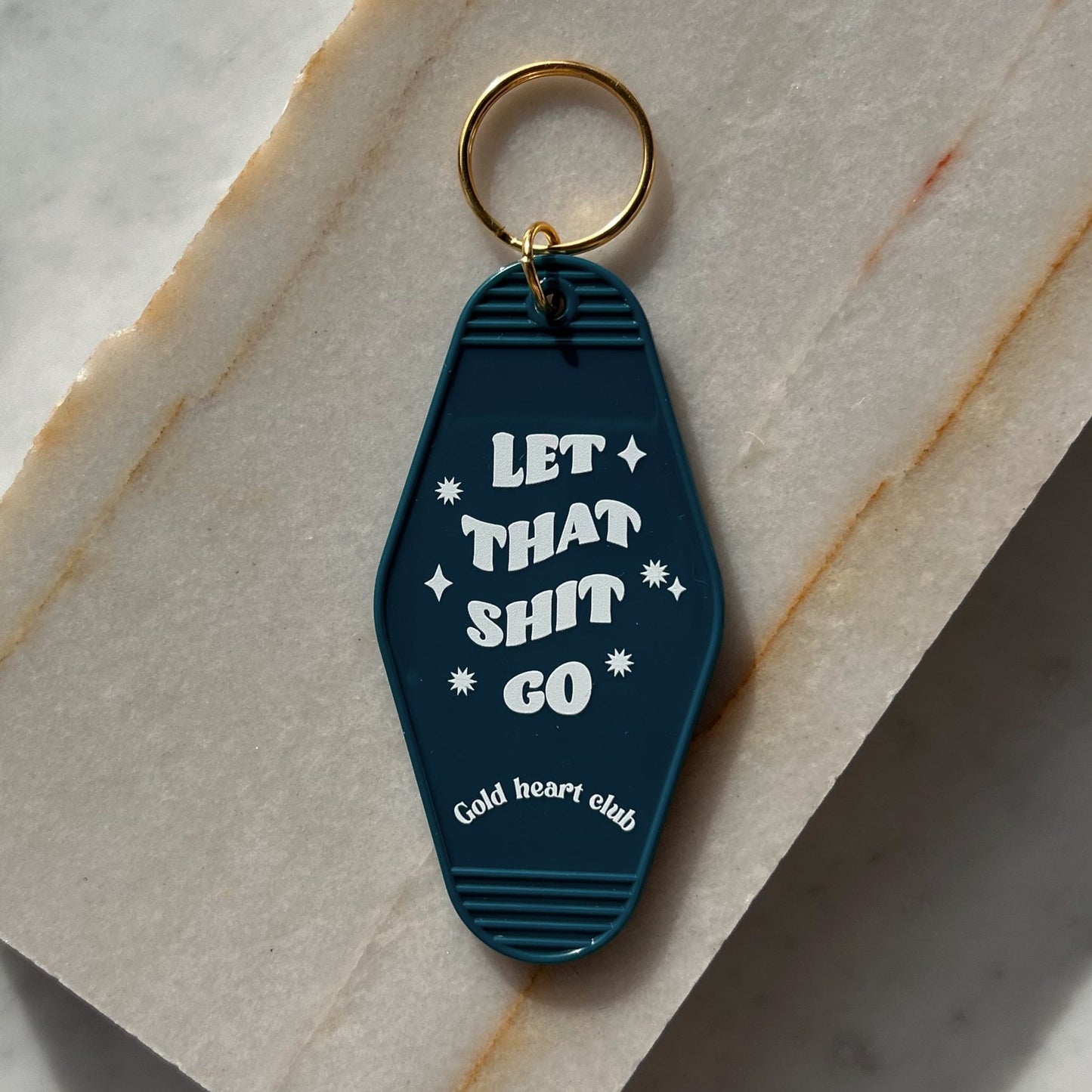Let That Shit Go Keychain