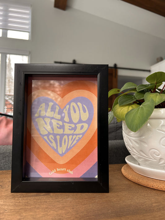 All you need is love 5x7
