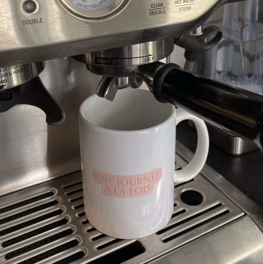 Tasse « Une journée à la fois »