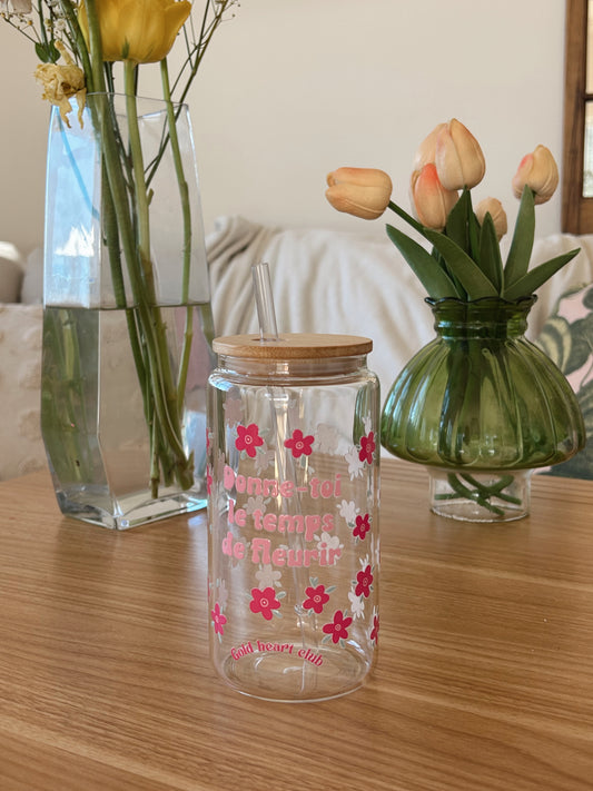 Verre illustré Donne toi le temps de fleurir Gold Heart Club fait au Québec