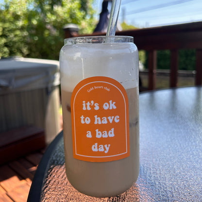 Verre illustré It's okay to have a bad day Gold Heart Club