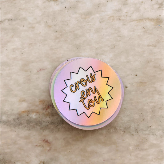 Sticker Crois en toi